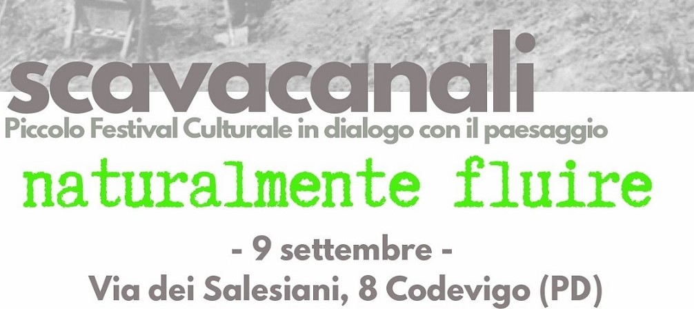 Scavacanali - Piccolo Festival Culturale in dialogo con il paesaggio